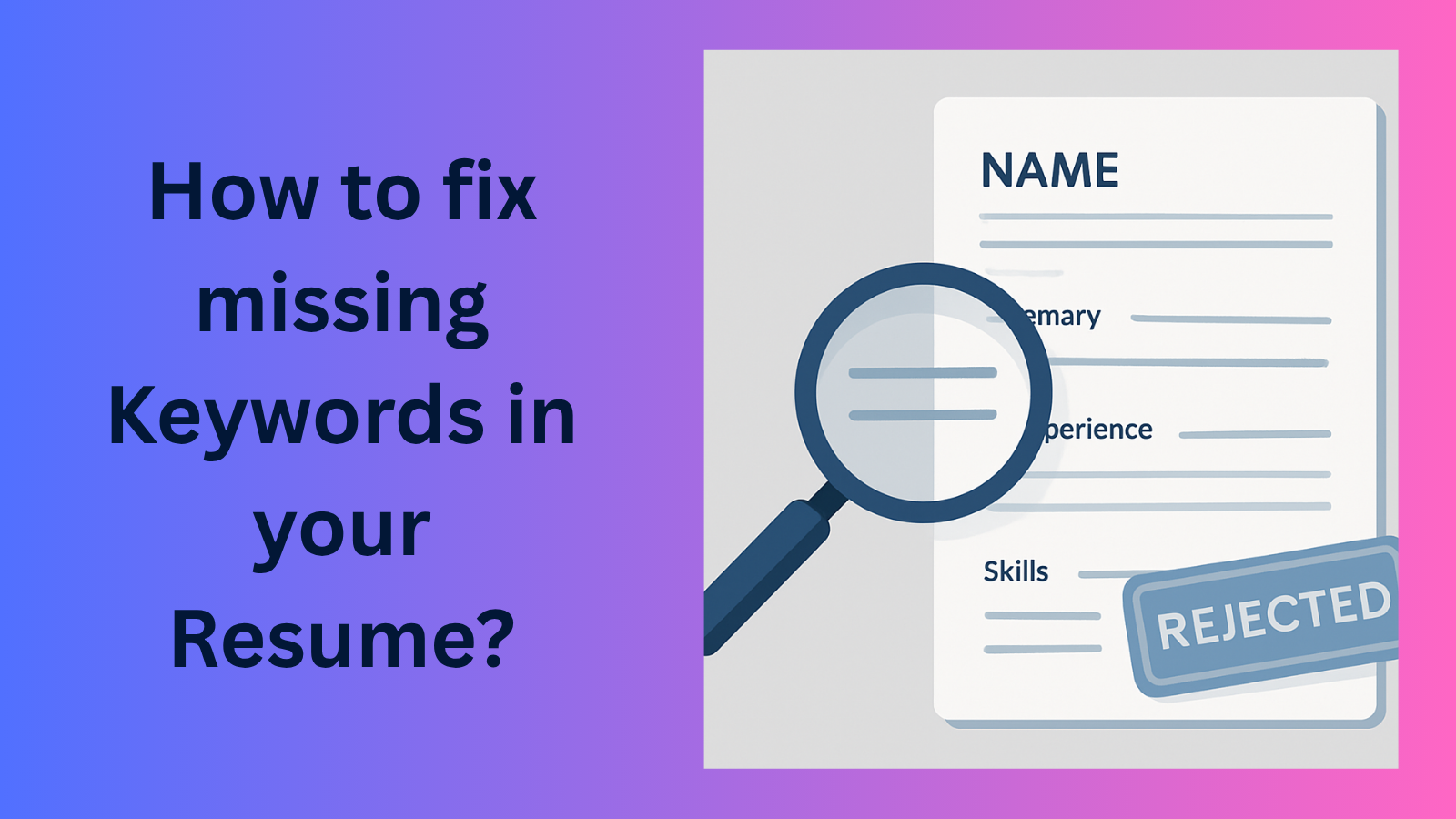 this image is showing about how we can fix missing keywords in the resume.